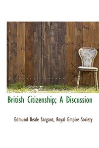 British Citizenship; A Discussion