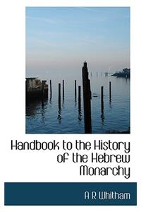 Handbook to the History of the Hebrew Monarchy