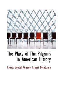 The Place of the Pilgrims in American History