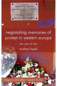 Negotiating Memories of Protest in Western Europe