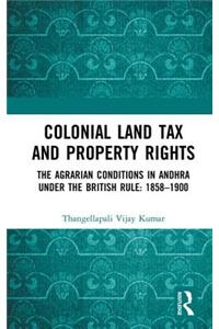 Colonial Land Tax and Property Rights