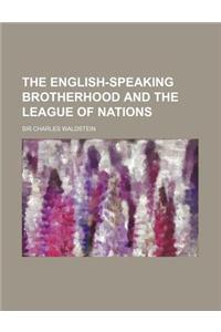 The English-Speaking Brotherhood and the League of Nations