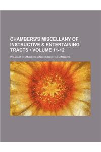Chambers's Miscellany of Instructive & Entertaining Tracts (Volume 11-12)