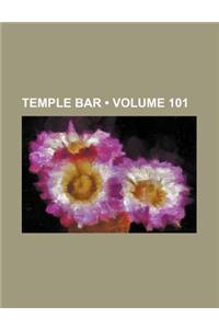 Temple Bar (Volume 101)