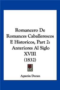 Romancero De Romances Caballerescos E Historicos, Part 2