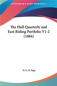 The Hull Quarterly and East Riding Portfolio V1-2 (1884)