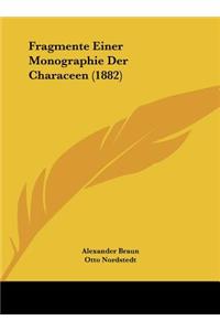 Fragmente Einer Monographie Der Characeen (1882)