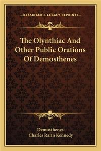 Olynthiac and Other Public Orations of Demosthenes