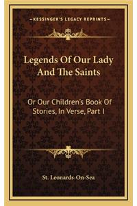 Legends Of Our Lady And The Saints