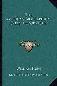 The American Biographical Sketch Book (1848)