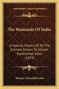 The Mammals Of India