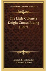 The Little Colonel's Knight Comes Riding (1907)