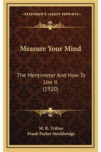 Measure Your Mind