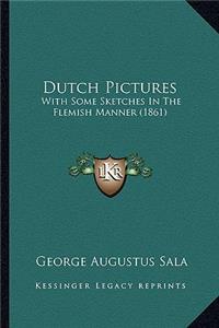 Dutch Pictures