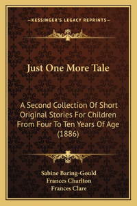 Just One More Tale