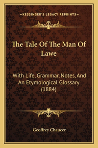 Tale Of The Man Of Lawe
