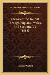 Scientific Tourist Through England, Wales, And Scotland V2 (1818)