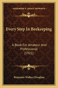 Every Step In Beekeeping