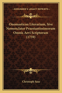 Onomasticon Literarium, Sive Nomenclator Praestantissimorum Omnis Aevi Scriptorum (1759)