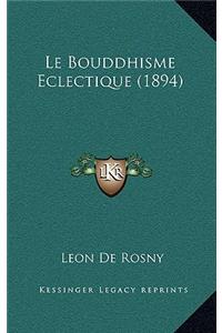Le Bouddhisme Eclectique (1894)