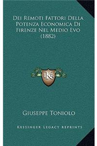 Dei Remoti Fattori Della Potenza Economica Di Firenze Nel Medio Evo (1882)