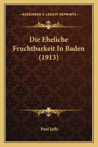 Eheliche Fruchtbarkeit In Baden (1913)