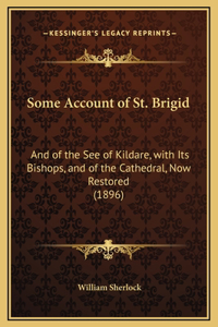 Some Account of St. Brigid