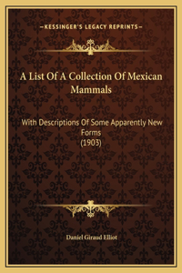 A List Of A Collection Of Mexican Mammals