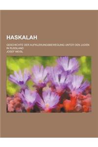 Haskalah; Geschichte Der Aufklarungsbewegung Unter Den Juden in Russland