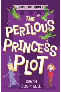 Buckle and Squash: The Perilous Princess Plot