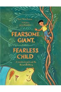 Fearsome Giant, Fearless Child