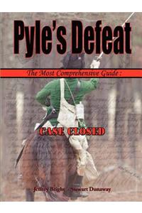 Pyle's Defeat - The Most Comprehensive Guide