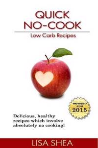 Quick No-Cook Low Carb Recipes