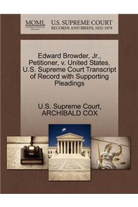Edward Browder, Jr., Petitioner, V. United States. U.S. Supreme Court Transcript of Record with Supporting Pleadings