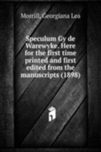 Speculum Gy de Warewyke