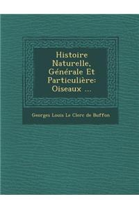 Histoire Naturelle, Generale Et Particuliere