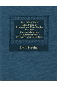 Zur Lehre Vom Eigenthum an Immobilien