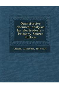 Quantitative Chemical Analysis by Electrolysis