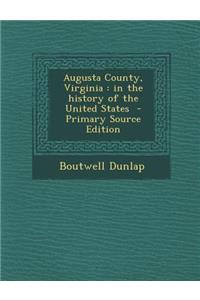 Augusta County, Virginia: In the History of the United States