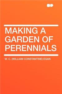 Making a Garden of Perennials