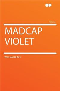 Madcap Violet