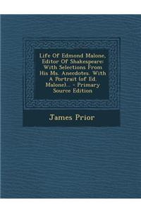 Life of Edmond Malone, Editor of Shakespeare