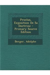 Proclus, Exposition de Sa Doctrine