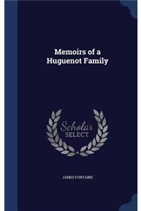 Memoirs of a Huguenot Family