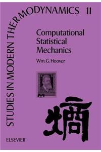 Computational Statistical Mechanics