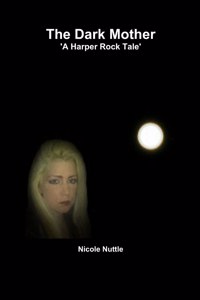 The Dark Mother 'A Harper Rock Tale'