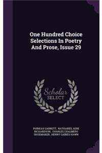One Hundred Choice Selections in Poetry and Prose, Issue 29