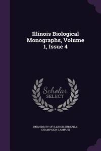 Illinois Biological Monographs, Volume 1, Issue 4