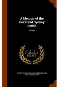A Memoir of the Reverend Sydney Smith