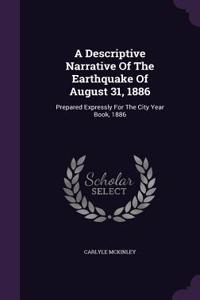 Descriptive Narrative Of The Earthquake Of August 31, 1886
